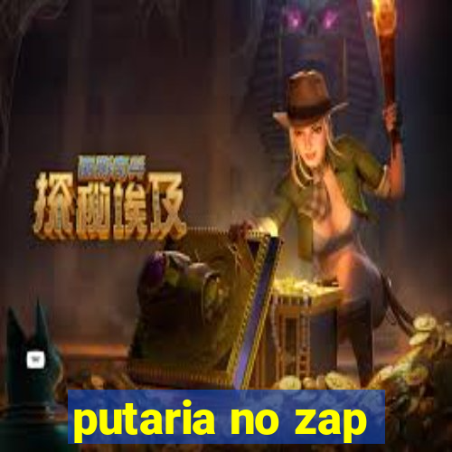 putaria no zap